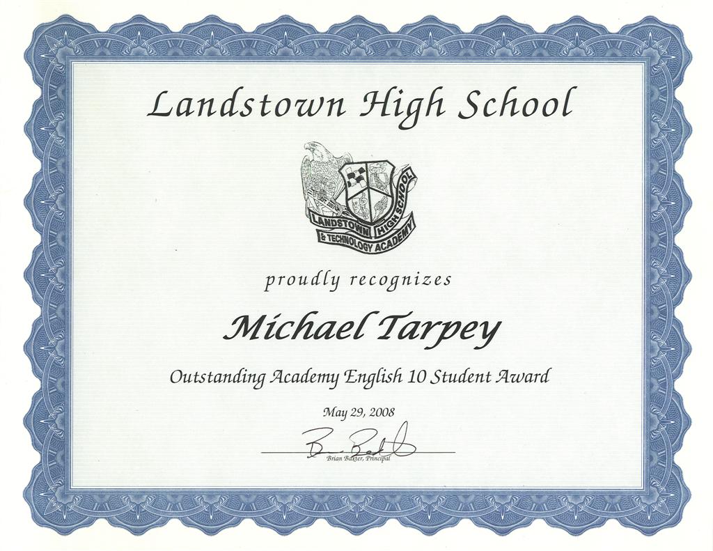 This is Mike Tarpey's Outstanding Academy English 10 Student award for the 2007-08 school year at Landstown High.