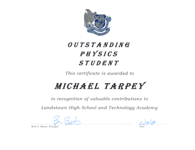 This is Mike Tarpey's Outstanding Physics Student award for the 2008-09 school year at Landstown High.