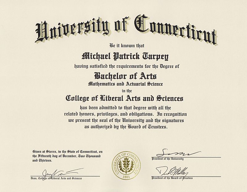 This is Mike Tarpey's College Degree, awarded by the University of Connecticut via mail in February 2014.
