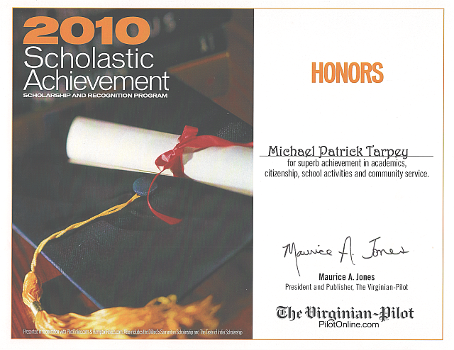 This is Mike Tarpey's Virginian-Pilot Scholastic Achievement Recognition Award for the senior year of Landstown High School's Class of 2010.